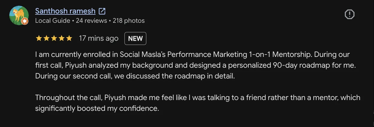 Five-star Google review from Santhosh Ramesh about his personalized 90-day performance marketing mentorship roadmap